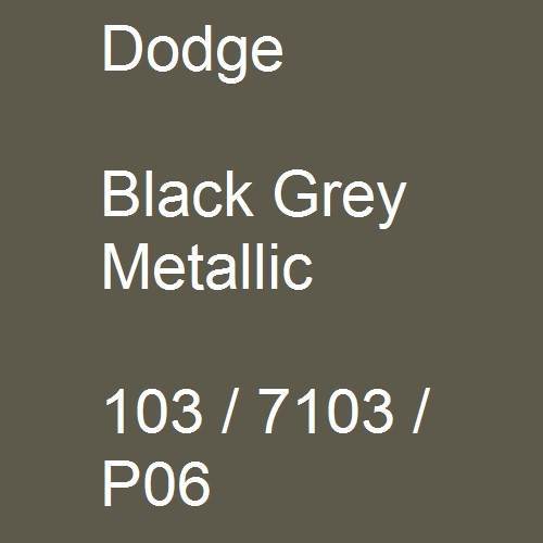 Dodge, Black Grey Metallic, 103 / 7103 / P06.